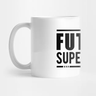 Future Supervisor Mug